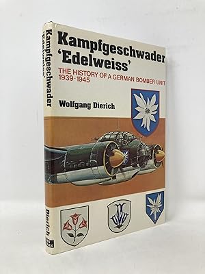 Seller image for Kampfgeschwader Edelweiss: The History of a German Bomber Unit, 1935-1945 for sale by Southampton Books