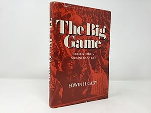 Imagen del vendedor de The Big Game: College sports and American life a la venta por Southampton Books