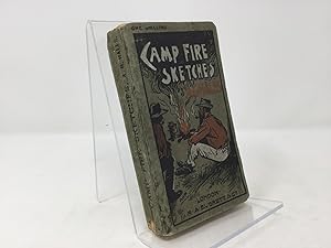 Camp Fire Sketches