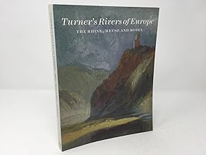 Bild des Verkufers fr Turner's Rivers of Europe: The Rhine, Meuse and Mosel zum Verkauf von Southampton Books
