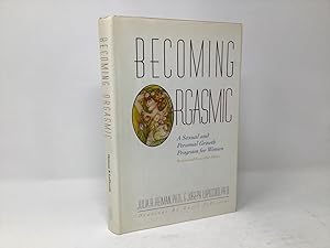 Seller image for Becoming Orgasmic: A Sexual and Personal Growth Program for Women Revised and Expanded for sale by Southampton Books