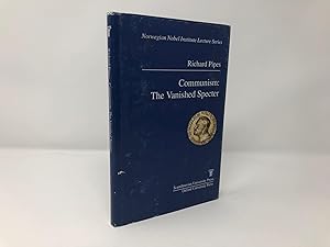 Imagen del vendedor de Communism: The Vanished Specter (The Norwegian Nobel Institute Lecture Series) a la venta por Southampton Books