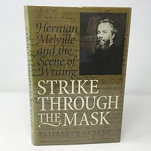 Seller image for Strike Through the Mask: Herman Melville and the Scene of Writing for sale by Southampton Books