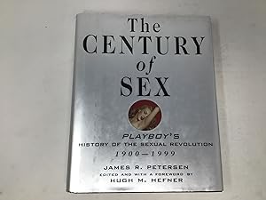 Imagen del vendedor de The Century of Sex: Playboy's History of the Sexual Revolution, 1900-1999 a la venta por Southampton Books