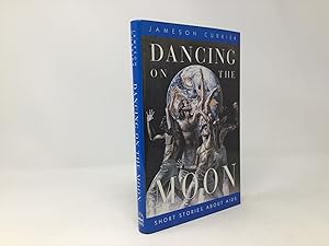 Seller image for Dancing on the Moon: Short Stories About AIDS for sale by Southampton Books