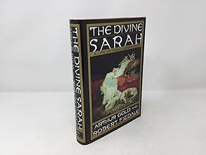 The Divine Sarah: A Life of Sarah Bernhardt