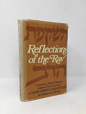 Reflections of the Rav; Lessons in Jewish Thought