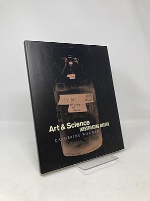 Seller image for Art & Science: Investigating Matter for sale by Southampton Books