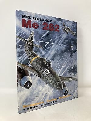 Bild des Verkufers fr Messerschmitt Me 262: Development /Testing/Production zum Verkauf von Southampton Books