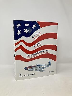 Seller image for Aces & wingmen: Men, machines, and units of the United States Army Air Force, Eighth Fighter Command and 354th Fighter Group, Ninth Air Force, 1943-5 for sale by Southampton Books