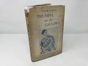 Imagen del vendedor de Triumph on the Gallows a la venta por Southampton Books