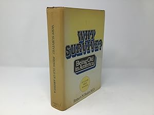 Seller image for Why Survive?: Being old in America for sale by Southampton Books