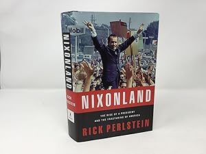 Bild des Verkufers fr Nixonland: The Rise of a President and the Fracturing of America zum Verkauf von Southampton Books