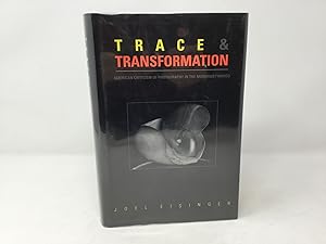 Seller image for Trace and Transformation: American Criticism of Photography in the Modernist Period for sale by Southampton Books