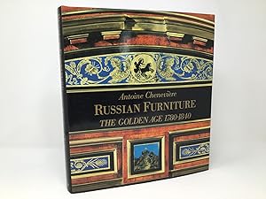 Seller image for Russian Furniture: The Golden Age 1780-1840 for sale by Southampton Books