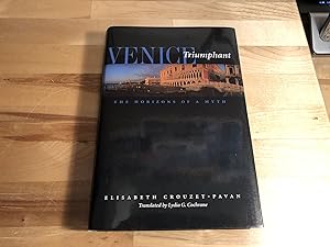 Imagen del vendedor de Venice Triumphant: The Horizons of a Myth a la venta por Southampton Books