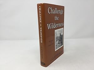 Bild des Verkufers fr Challenge the Wilderness: The Legend of George Elson zum Verkauf von Southampton Books