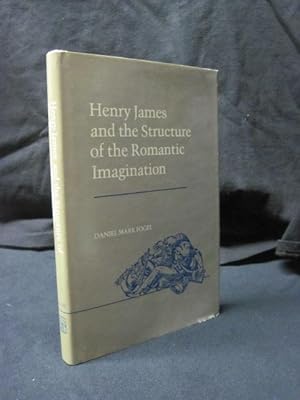 Seller image for Henry James and the Structure of the Romantic Imagination for sale by Southampton Books