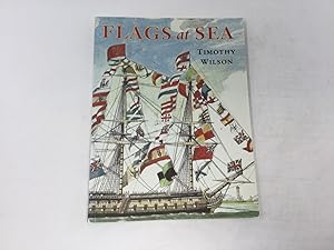 Seller image for Flags at Sea: A Guide to the Flags Flown at Sea by Ships of the Major Maritime Nations, from the 16th Century to the Present Day, Illustrated from the Collections for sale by Southampton Books