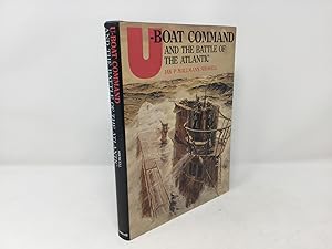 Imagen del vendedor de U-Boat Command and the Battle of the Atlantic a la venta por Southampton Books