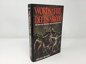 Seller image for Words of Fire, Deeds of Blood: The Mob, the Monarchy, and the French Revolution for sale by Southampton Books
