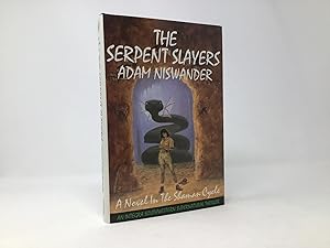 Seller image for The Serpent Slayers: A Southwestern Supernatural Thriller (Shaman Cycle) for sale by Southampton Books