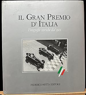 Imagen del vendedor de Monza : Il Gran Premio d'Italia : Fotografie storiche dal 1921 a la venta por Mike's Library LLC