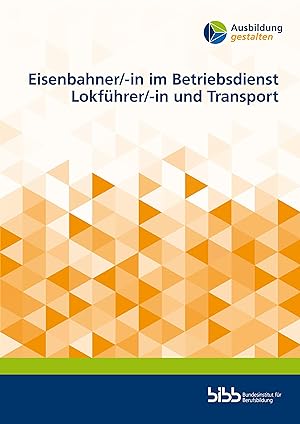 Seller image for Eisenbahner/-in im Betriebsdienst Lokfhrer/-in und Transport for sale by moluna