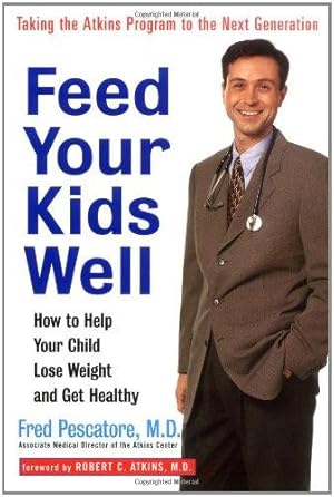 Bild des Verkufers fr Feed Your Kids Well: How to Help Your Child Lose Weight and Get Healthy zum Verkauf von WeBuyBooks