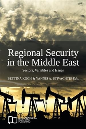 Seller image for Regional Security in the Middle East: Sectors, Variables and Issues for sale by GreatBookPrices