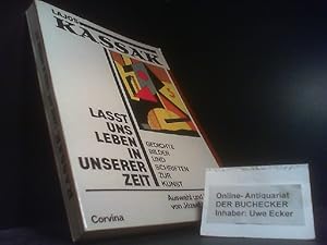 Seller image for Lasst uns leben in unserer Zeit : Gedichte, Bilder und Schriften zur Kunst. Ausw. u. Nachw. von Jozsef Vadas. [bers. von: Pl Acl . Nachdichtungen von: Annemarie Bostroem .] for sale by Der Buchecker