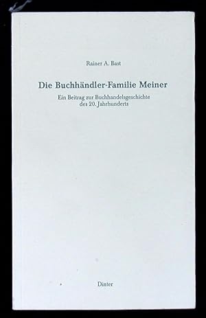 Imagen del vendedor de Die Buchhndler-Familie Meiner. Ein Beitrag zur Buchhandelsgeschichte des 20. Jahrhunderts. a la venta por Antiquariat Bebuquin (Alexander Zimmeck)