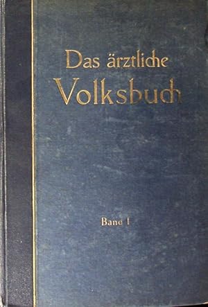 Immagine del venditore per Das rztliche Volksbuch. Gemeinverstndliche Darstellung der Gesundheitspflege und Heilkunde venduto da Antiquariat Bebuquin (Alexander Zimmeck)