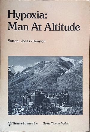 Bild des Verkufers fr Hypoxia: Man at Altitude zum Verkauf von The Book House, Inc.  - St. Louis