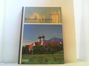 Bild des Verkufers fr Klster in Bayern. 1200 Jahre Kunst, Kultur und Alltagsleben. zum Verkauf von Antiquariat Uwe Berg