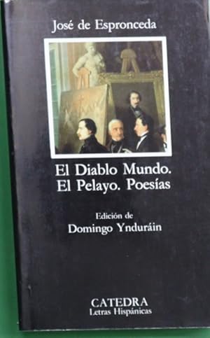 Imagen del vendedor de El diablo mundo; El Pelayo ; Poesas a la venta por Librera Alonso Quijano