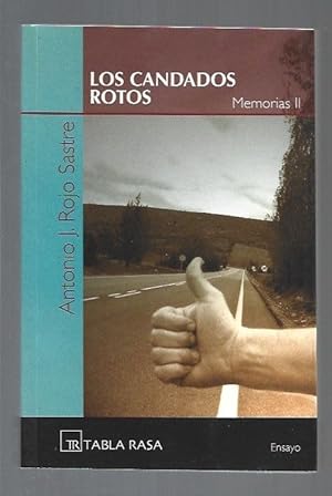 Seller image for CANDADOS ROTOS - LOS. MEMORIAS II for sale by Desvn del Libro / Desvan del Libro, SL