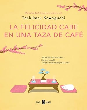 Seller image for La felicidad cabe en una taza de café/ Tales from the Cafe -Language: spanish for sale by GreatBookPrices