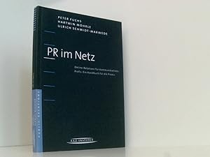 Seller image for PR im Netz. Online-Relations fr Kommunikations-Profis. Ein Handbuch fr die Praxis. Online-Relations fr Kommunikations-Profis ; ein Handbuch fr die Praxis for sale by Book Broker