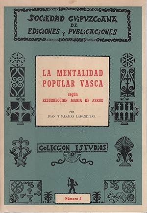 Seller image for La mentalidad popular vasca segn Resurreccin Mara de Azkue . for sale by Librera Astarloa