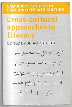 Image du vendeur pour Cross-cultural approaches to literacy. Cambridge Studies in Oral and Literate Culture. mis en vente par City Basement Books