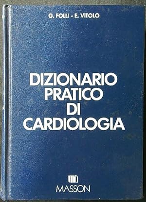 Bild des Verkufers fr Dizionario pratico di cardiologia zum Verkauf von Librodifaccia
