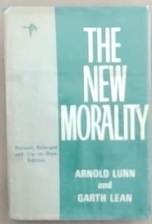 Seller image for The New Morality (Revised, Enlarges and Up-to-Date Edition) for sale by Chapter 1