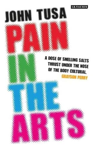 Imagen del vendedor de Pain in the Arts (Hardcover) a la venta por CitiRetail