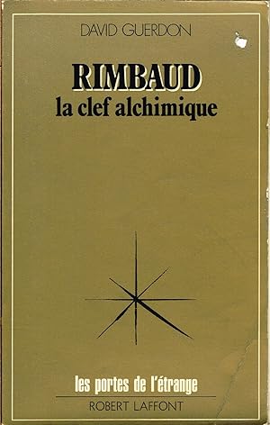 Imagen del vendedor de Rimbaud. La clef alchimique a la venta por La Fontaine d'Arthuse
