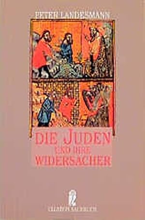 Seller image for Die Juden und ihre Widersacher. Ullstein ; Nr. 34888 : Ullstein-Sachbuch for sale by Modernes Antiquariat an der Kyll