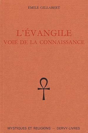 Imagen del vendedor de L'Evangile, voie de la connaissance a la venta por La Fontaine d'Arthuse