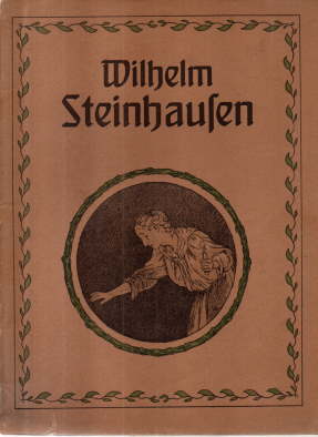 Imagen del vendedor de Wilhelm Steinhausen. Gttliches und Menschliches. Eine Kunstgabe. a la venta por Leonardu