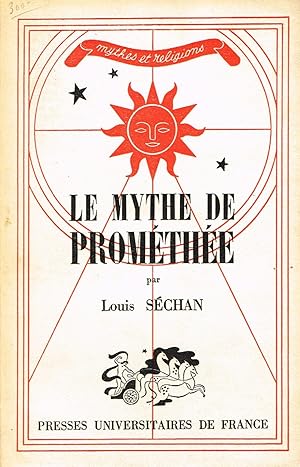 Image du vendeur pour Le Mythe de Promthe mis en vente par La Fontaine d'Arthuse