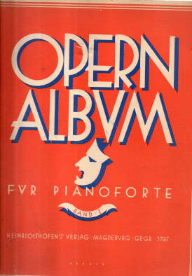 Imagen del vendedor de Opern Album. 20 Fantasien in Mittelschwerer Berarbeitung fr Pianoforte. Band 1. a la venta por Leonardu